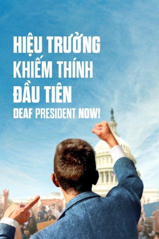 Hiệu Trưởng Khiếm Thính Đầu Tiên (Deaf President Now! 2025)