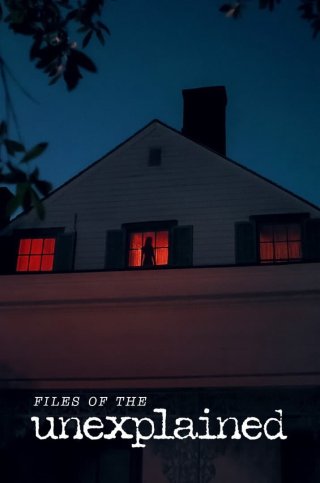 Hồ sơ chưa lời giải (Files of the Unexplained 2024)