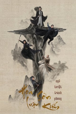 Hoa Sơn Luận Kiếm - Ngũ Tuyệt Tranh Phong (Duel on Mount Hua (Season 4) 2025)