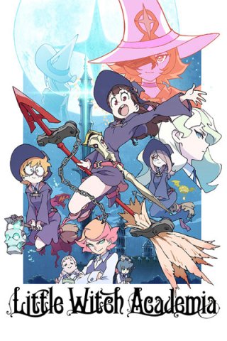 Học Viện Phù Thủy Nhỏ (Little Witch Academia 2017)