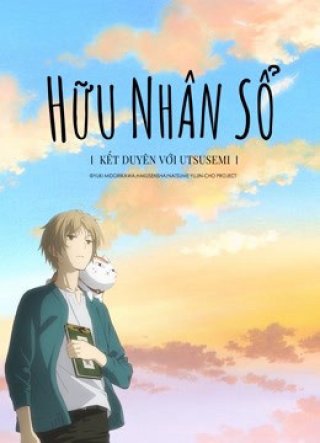 Hữu Nhân Sổ: Kết Duyên Với Utsusemi (Natsume Yujin-cho the Movie: Ephemeral Bond 2018)
