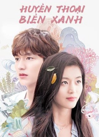 Huyền Thoại Biển Xanh (Legend of the Blue Sea 2016)