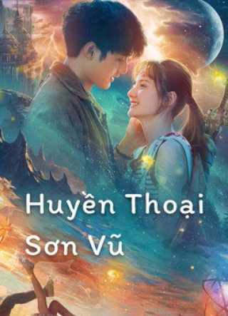 Huyền Thoại Sơn Vũ (Legend of Shanyu Town 2020)