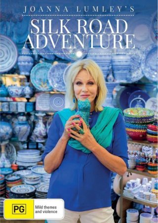 Joanna Lumley khám phá Con đường tơ lụa (Joanna Lumley's Silk Road Adventure 2018)