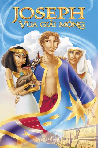 Joseph: Vua Giải Mộng (Joseph: King of Dreams 2002)