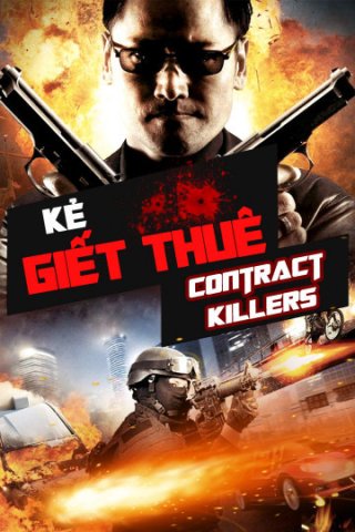 Kẻ Giết Thuê (Contract Killers 2013)