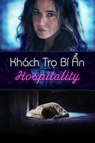 Khách Trọ Bí Ẩn (Hospitality 2018)