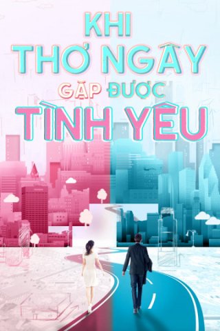 Khi Thơ Ngây Gặp Được Tình Yêu (Really Meet Love That Day 2020)