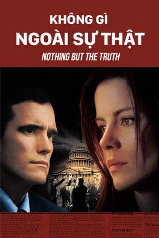 Không Gì Ngoài Sự Thật (Nothing But The Truth 2009)