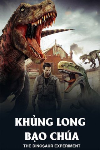 Khủng Long Bạo Chúa (The Dinosaur Experiment 2013)
