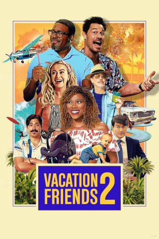 Kỳ Nghỉ Thú Vị Cùng Bạn Bè 2 (Vacation Friends 2 2023)