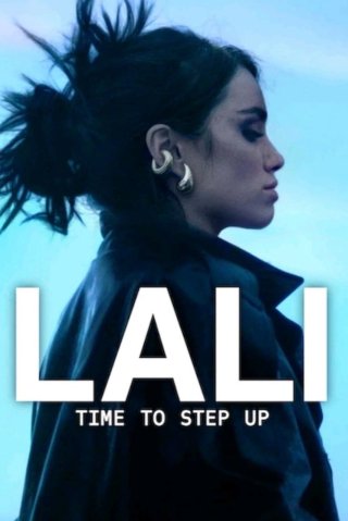 Lali: Tới Lúc Bước Lên (Lali: Time To Step Up 2025)