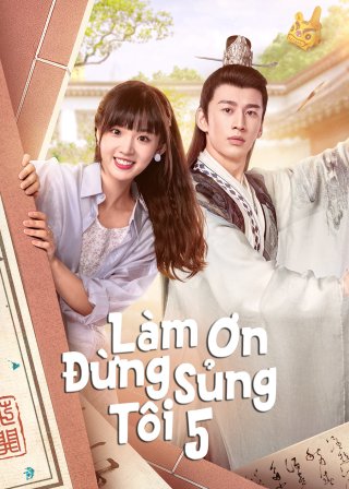 Làm Ơn Đừng Sủng Tôi Phần 5 (Please Don't Spoil Me S5 2023)