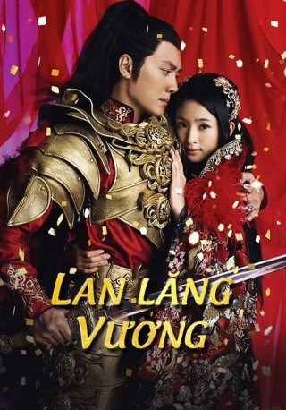 Lan Lăng Vương (Prince of Lan Ling 2013)