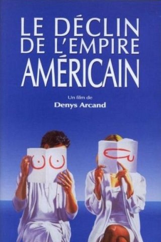 Le Déclin của đế chế Mỹ (The Decline of the American Empire 1986)