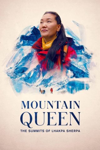 Lhakpa Sherpa: Nữ hoàng đỉnh Everest (Mountain Queen: The Summits of Lhakpa Sherpa 2024)