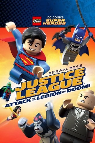 Liên minh công lý: Cuộc Tấn Công Của Binh Đoàn Hủy Diệt (LEGO DC Comics Super Heroes: Justice League - Attack of the Legion of Doom! 2015)