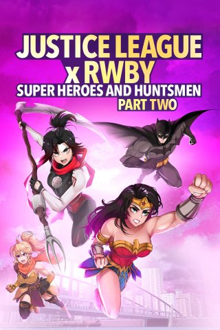 Liên Minh Công Lý Gặp Đội Rwby: Siêu Anh Hùng Và Thợ Săn Phần 2 (Justice League x RWBY: Super Heroes & Huntsmen, Part Two 2023)