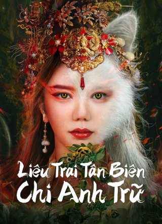 Liêu Trai Tân Biên Chi Anh Trữ (Legend of Ghost YingNing 2023)