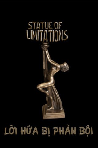 Lời Hứa Bị Phản Bội (Stature Of Limitations 2015)