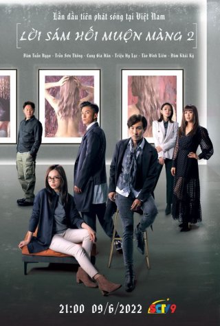 Lời Sám Hối Muộn Màng II (Lời Sám Hối Muộn Màng II 2022)