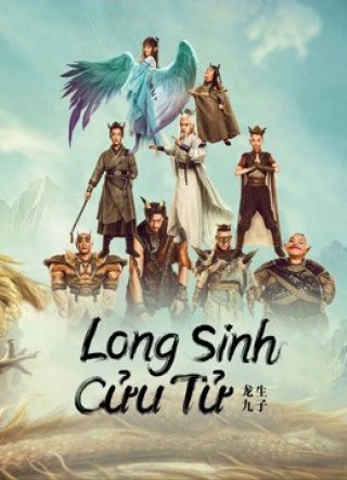 Long Sinh Cửu Tử (THE DRAGON NINE 2022)