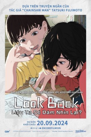 Look Back: Liệu Ta Có Dám Nhìn Lại? (Look Back 2024)