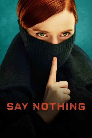 Luật Im Lặng (Phần 1) (Say Nothing 2024)