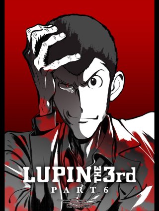 Lupin Đệ Tam - Phần 6 (LUPIN THE 3rd PART 6 2021)
