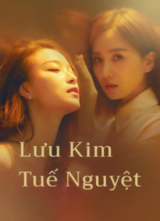 Lưu Kim Tuế Nguyệt (My Best Friend’s Story 2020)