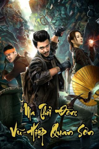 Ma Thổi Đèn Vu Hiệp Quan Sơn (Raiders of the Wu Gorge 2019)