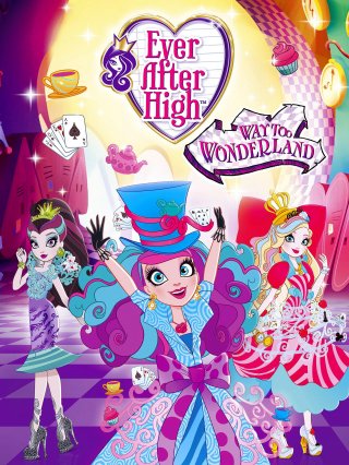 Mãi mãi về sau (Phần 2) (Ever After High (Season 2) 2013)