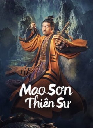 Mao Sơn Thiên Sư (Maoshan Heavenly Master 2022)