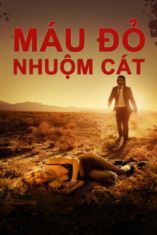 Máu Đỏ Nhuộm Cát (It Stains The Sands Red 2016)