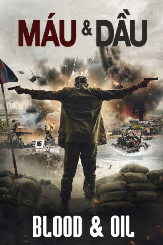 Máu Và Dầu (Blood And Oil 2019)