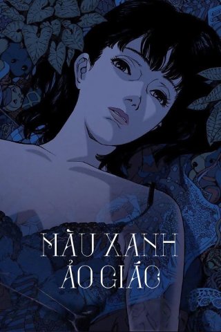 Màu Xanh Ảo Giác (Perfect Blue)