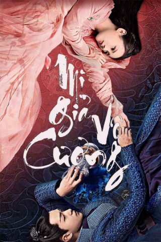 Mị Giả Vô Cương (Bloody Romance 2019)
