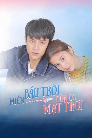 Miễn Bầu Trời Còn Có Mặt Trời (Trab Fah Mee Tawan 2020)