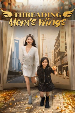 Mong Mẹ Đổi Đời (Threading Mom's Wings 2025)