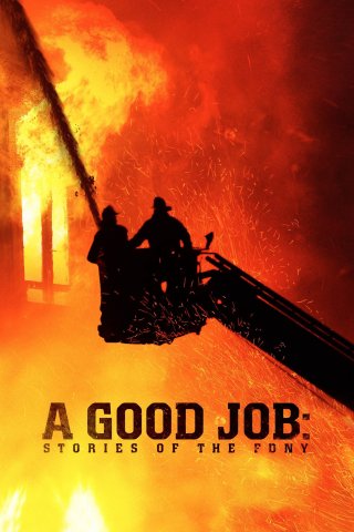 Một Vụ Ra Trò: Những Câu Chuyện Của Sở Cứu Hỏa New York (A Good Job: Stories of the FDNY 2014)