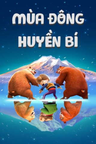 Mùa Đông Huyền Bí (Boonie Bears: A Mystical Winter 2015)