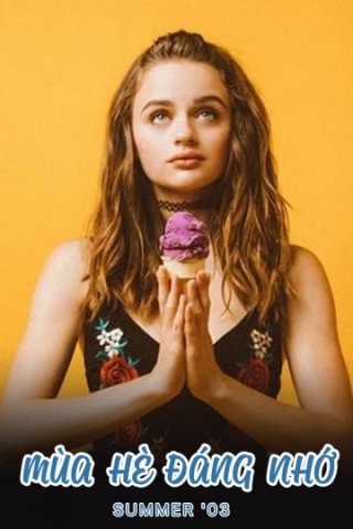 Mùa Hè Đáng Nhớ (Summer '03 2018)