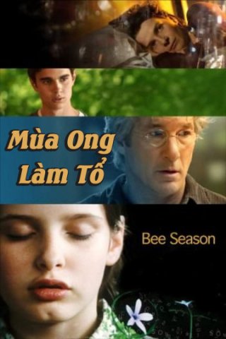 Mùa Ong Làm Tổ (Bee Season 2005)