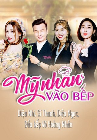 Mỹ Nhân Vào Bếp (Mỹ Nhân Vào Bếp 2017)