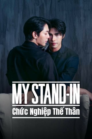 My Stand-in: Chức Nghiệp Thế Thân (My Stand-in 2024)