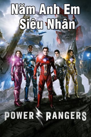 Năm Anh Em Siêu Nhân (Power Ranger 2017)