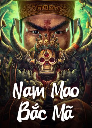 Nam Mao Bắc Mã (Nanmao and Beima 2023)