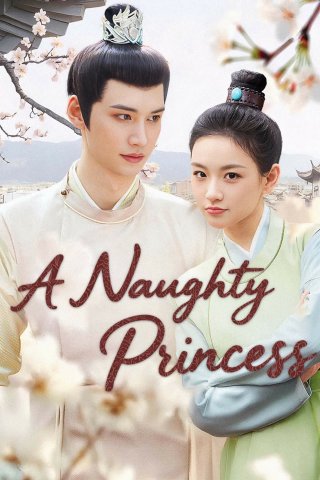 Nàng công chúa hư hỏng (A Naughty Princess 2025)