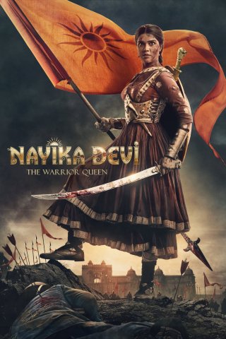 Nayika Devi: Nữ Hoàng Chiến Binh (Nayika Devi: The Warrior Queen 2022)