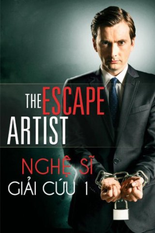 Nghệ Sĩ Giải Cứu 1 (The Escape Artist 1 2013)